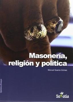 Masonería, religión y política