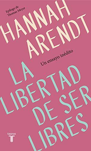 La libertad de ser libres (Pensamiento)