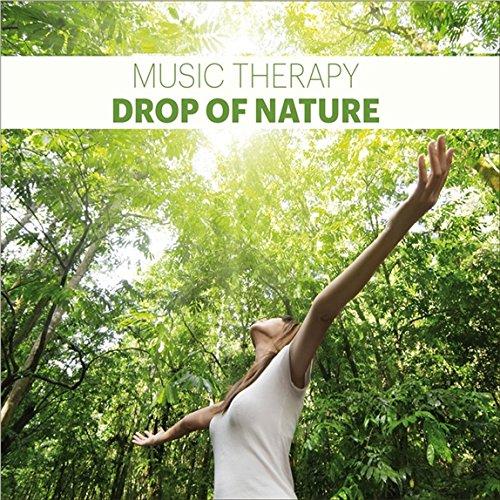 Music Therapy-Drop of Nature