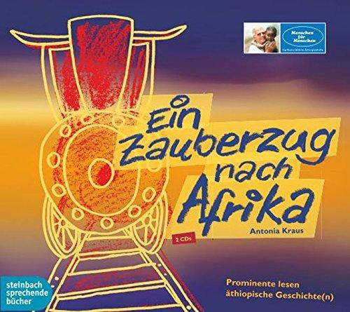 Ein Zauberzug nach Afrika: Prominente lesen äthiopische Geschichte(n)