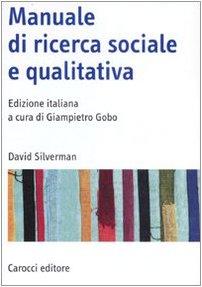 Manuale di ricerca sociale e qualitativa (Manuali universitari)