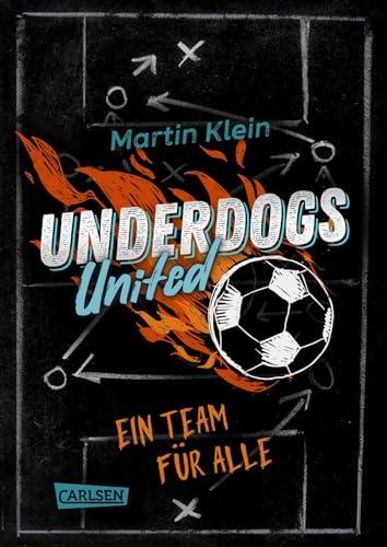 Underdogs United - Ein Team für alle: Mitreißende Fußballgeschichte für ALLE ab 10 - tolles Statement für mehr Miteinander