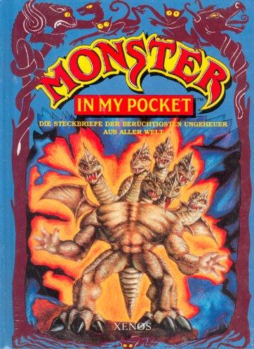 Monster in my pocket. Die Steckbriefe der berüchtigsten Ungeheuer aus aller Welt