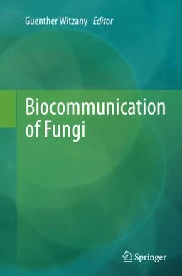 Biocommunication of Fungi