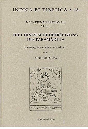 Nagarjuna's Ratnavali, Volume 3: Die chinesische Übersetzung des Paramartha