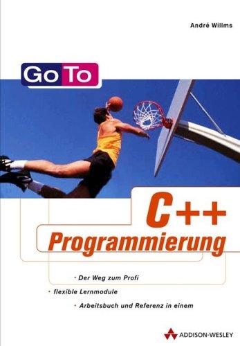 Go To C++-Programmierung . Das Lern- und Nachschlagewerk für den C++-Programmierer