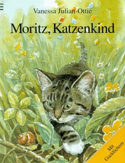 Moritz, Katzenkind