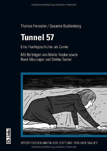 Tunnel 57: Eine Fluchtgeschichte als Comic