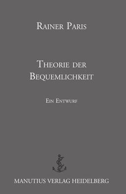 Theorie der Bequemlichkeit: Ein Entwurf