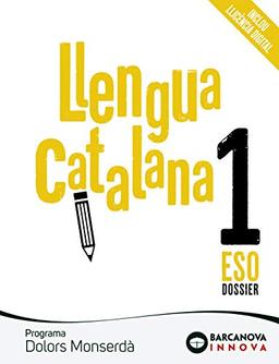 Dolors Monserdà 1 ESO. Dossier. Llengua catalana: Novetat (Innova)