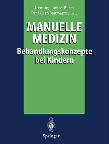 Manuelle Medizin: Behandlungskonzepte bei Kindern (German Edition)