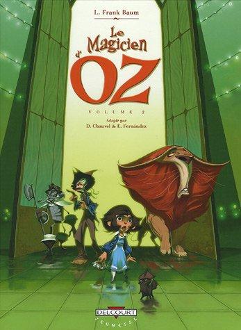 Le magicien d'Oz. Vol. 2