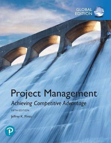 Project Management: Achieving Competitive Advantage, Global Edition (0)