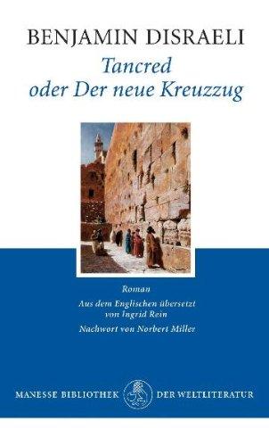 Tancred oder Der neue Kreuzzug: Roman