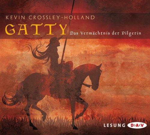 Gatty - Das Vermächtnis der Pilgerin