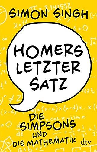 Homers letzter Satz: Die Simpsons und die Mathematik