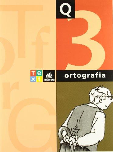 Quadern Ortografia catalana 3 (Q. Ortografia catalana)