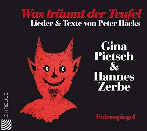 Was träumt der Teufel: Ein Peter-Hacks-Abend