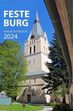 Feste-Burg-Kalender Andachtsbuch 2024: Tägliche Andachten und Gebete