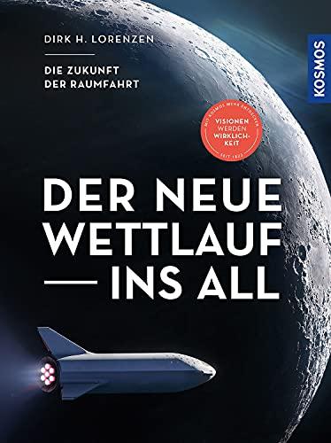 Der neue Wettlauf ins All: Die Zukunft der Raumfahrt