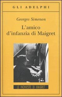 L'amico d'infanzia di Maigret