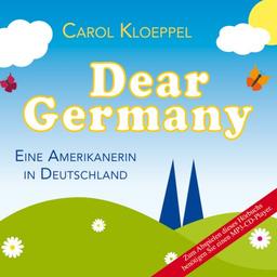 Dear Germany - Eine Amerikanerin in Deutschland (1 MP3-CD)