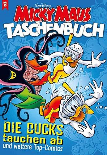 Micky Maus Taschenbuch 23: Die Ducks tauchen ab