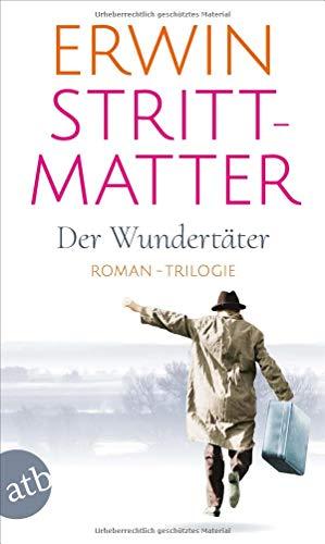 Der Wundertäter: Roman-Trilogie