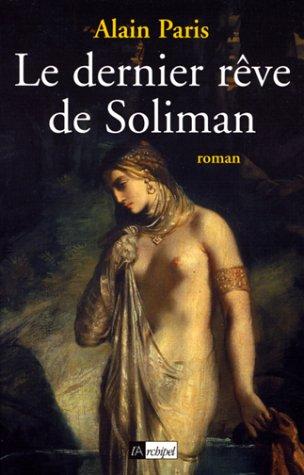 Le dernier rêve de Soliman