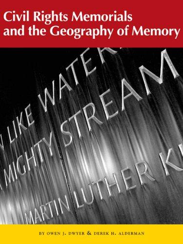 Civil Rights Memorials and the Geography of Memory (Center Books on the American South)