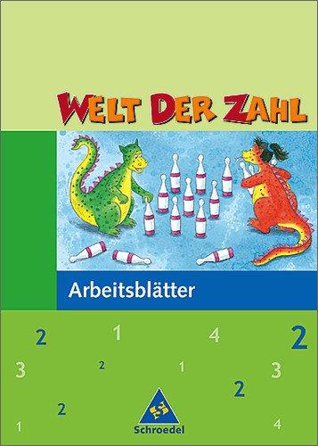 Welt der Zahl - Ausgabe 2003-2005 für Grundschulen. Ausgaben 2003 - 2005 für Grundschulen: Welt der Zahl - Ausgabe 2003 NRW: Arbeitsheft 2: Mathematisches Unterrichtswerk für die Grundschule