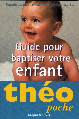 Guide pour baptiser votre enfant