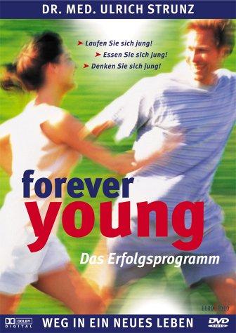 Forever Young - Weg in ein neues Leben - Das Erfolgsprogramm