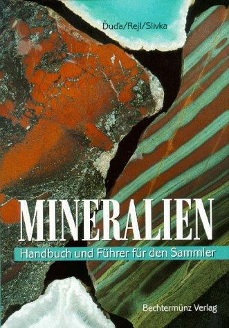 Mineralien. Handbuch und Führer für den Sammler