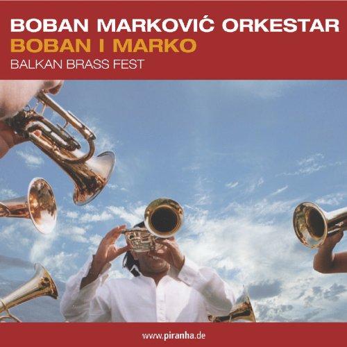 Boban I Marko - Balkan Brass Fest