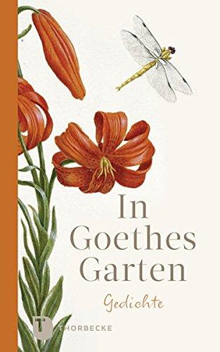 In Goethes Garten: Gedichte