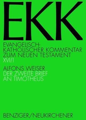 Evangelisch-Katholischer Kommentar zum Neuen Testament, EKK, Bd.16, Der zweite Brief an Timotheus: BD XVI