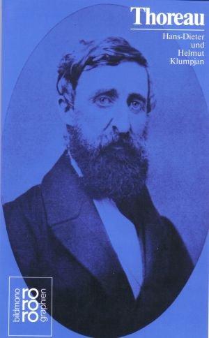 Henry D. Thoreau. Mit Selbstzeugnissen und Bilddokumenten