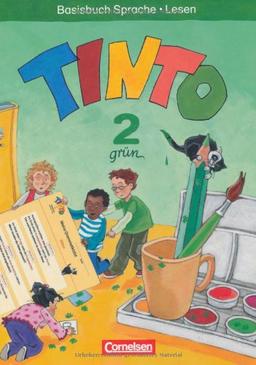 TINTO 2-4 - Sprachlesebuch 2: Grüne Ausgabe: 2. Schuljahr - Basisbuch Sprache und Lesen