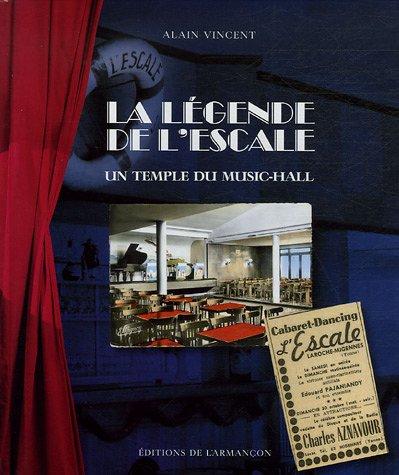 La légende de l'Escale : un temple du music-hall