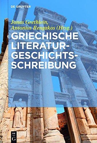 Griechische Literaturgeschichtsschreibung: Traditionen, Probleme und Konzepte