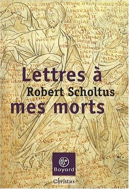 Lettres à mes morts