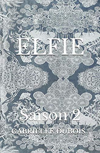 ELFIE: Saison 2