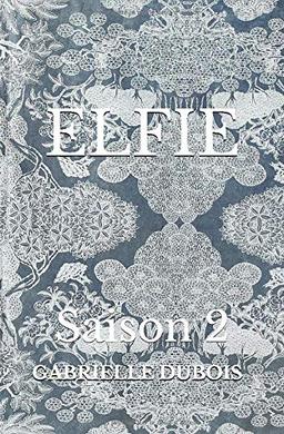 ELFIE: Saison 2