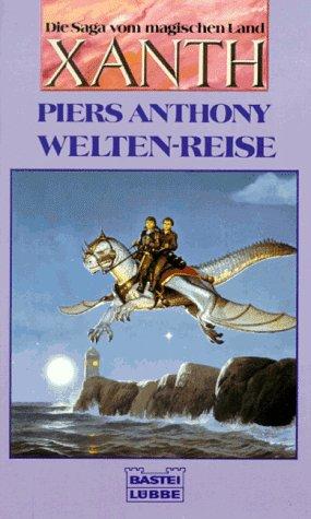 Welten- Reise. Die Saga vom magischen Land Xanth. ( Fantasy).