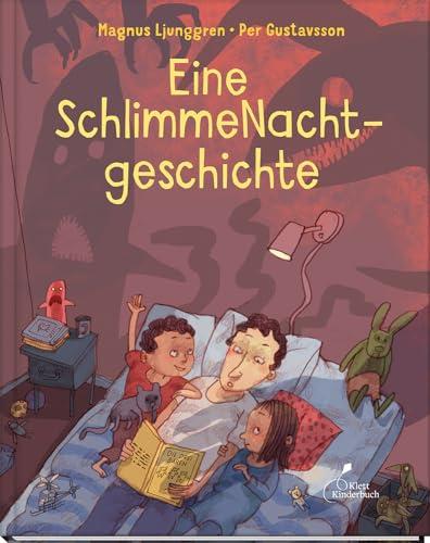 Eine SchlimmeNachtgeschichte: Eine ganz und gar nicht langweilige Vorlesegeschichte für Kinder ab 4 Jahren