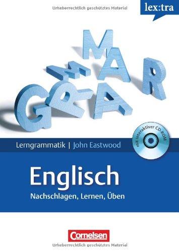 Lextra - Englisch - Lerngrammatik: A1-C1 - Grammatik mit Übungs-CD-ROM: Grammatik mit Übungs-CD-ROM. Mit Übungen und Tests zum Nachschlagen, Lernen und Üben