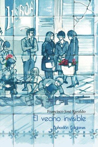 EL VECINO INVISIBLE (Bohodón Ediciones, Band 1)