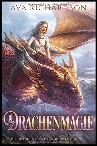 Drachenmagie (Die Drachen und das Todeskraut, Band 2)