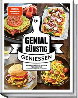 Genial Günstig Genießen: Einfache, schnelle Rezepte für jeden Tag von Spitzenköchin Su Vössing: Schnelle, leckere Rezepte für jeden Tag von Spitzenköchin Su Vössing